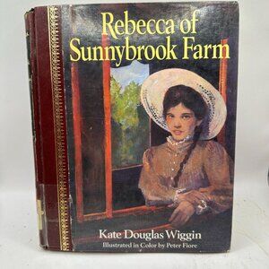 Rebecca Of Sunnybrook Farm Kate Douglas Wiggin Hardcover Illustrated Childrens